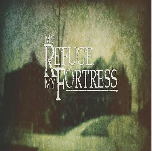 My Refuge, My Fortress - Demos (2012)