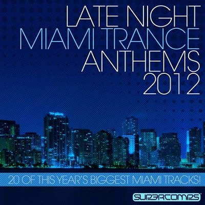 Various Artists - Late Night Miami Trance Anthems (MP3) (2012)