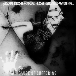 Atrox Reapse - Cause Of Suffering (Maxi-Single) (2012)