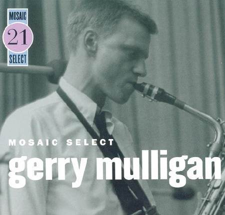 Gerry Mulligan - Mosaic Select [2006]