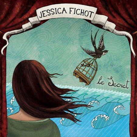 Jessica Fichot - Le Secret (2012)
