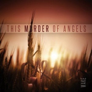 This Murder of Angels - Wake (EP) (2011)