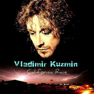 Vladimir Kuzmin - California Rain (2012) Bootleg