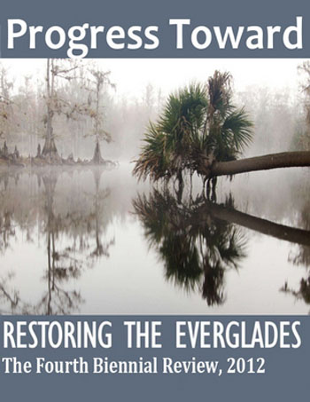 Progress Toward Restoring the Everglades - The Fourth Biennial Review 2012