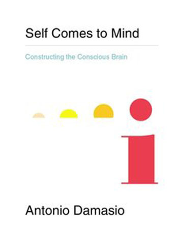 Self Comes to Mind - Constructing the Conscious Brain