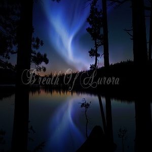 Breath Of Aurora - Beyond Our Hearts [ep] (2012)