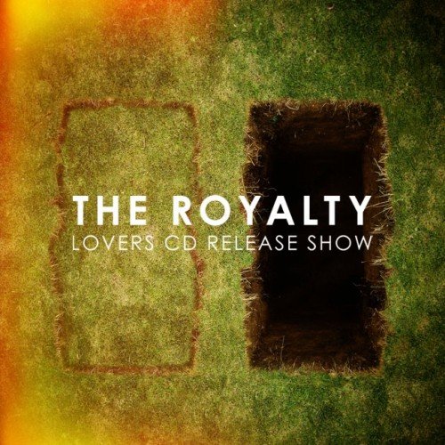 The Royalty - I Want You (Single) (2012)