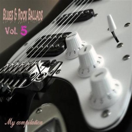 VA - Blues & Rock Ballads 5 (2012) MP3