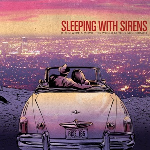 Sleeping With Sirens - If You Were a Movie, This Would Be Your Soundtrack (EP) (2012)