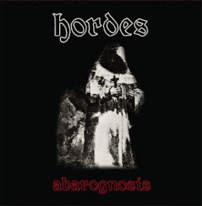 Hordes - Abarognosis (2011)