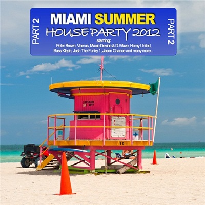 VA - Miami Summer Houseparty 2012 - Part 2 (2012)