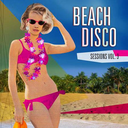 VA - Beach Disco Sessions, Volume 3 [2012]