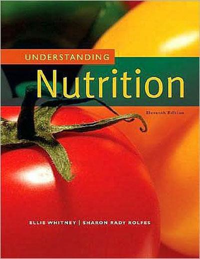 Understanding Nutrition, 11 edition by Ellie Whitney, Sharon Rady Rolfes