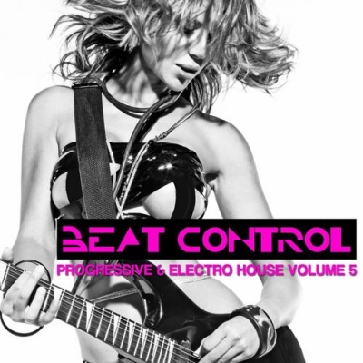 VA - Beat Control - Progressive & Electro House Vol 5 (2012)