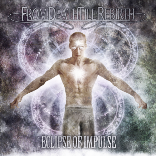 From Death Till Rebirth - Eclipse Of Impulse [EP] (2012)