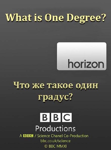 BBC:    ? / : What is One Degree? (2011) SATRip