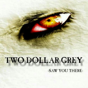 Two Dollar Grey - You Don't Belong (Single) (2012)