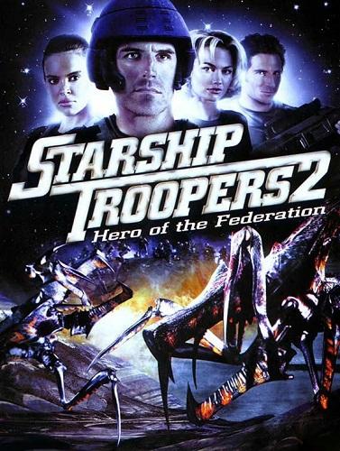 Starship Troopers 2: Hero of the Federation (2004) BluRay 720p x264 AAC - Ganool