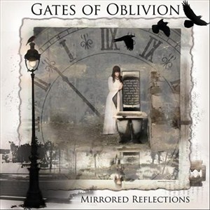 Gates of Oblivion - Mirrored Reflections (2012)
