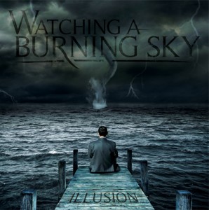 Watching A Burning Sky - Illusion (EP) (2012)
