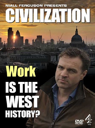:   ?  / Civilization: Is the West History? Work (2011) SATRip