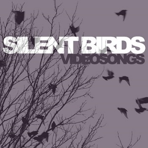 Silent birds - videosSongs EP (2012)