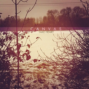CANVAS - Take Heart  EP (2012)