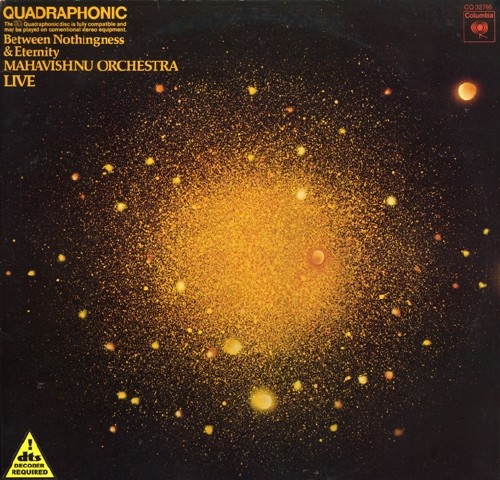 Mahavishnu Orchestra - Between Nothingness and Eternity (1973) DTS 5.1