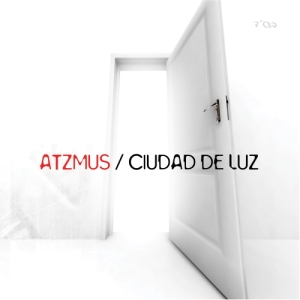 Atzmus - Ciudad de Luz (2010)