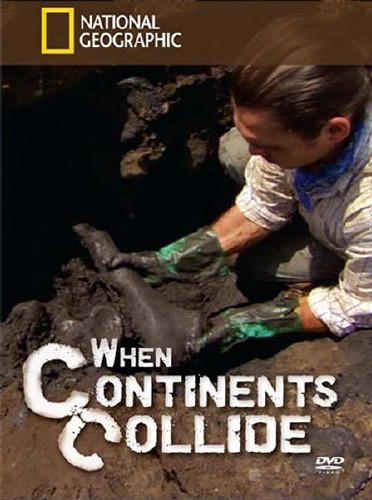 NG:    / When Continents Collide (2011) SATRip 