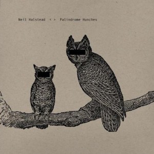 Neil Halstead - Palindrome Hunches (2012)