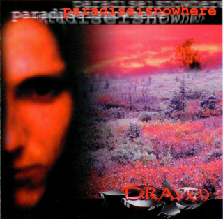 Draven - Paradiseisnowhere (1999)