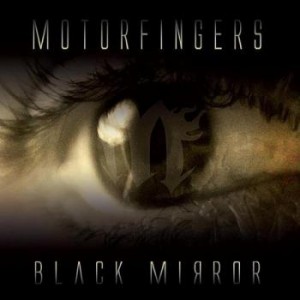 Motorfingers - Black Mirror (2012)