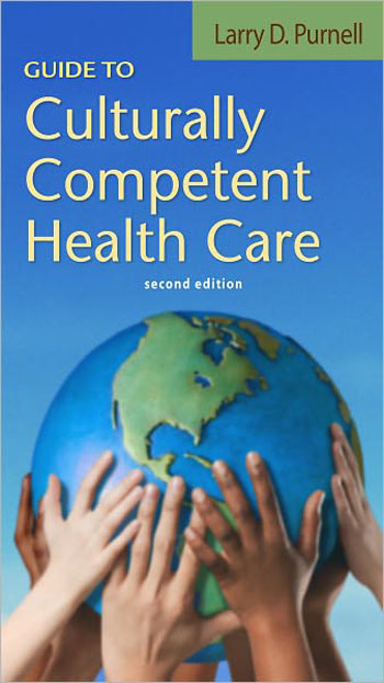 Guide to Culturally Competent Health Care, 2nd Edition