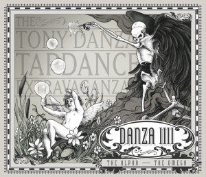 The Tony Danza Tapdance Extravaganza - Danza IV: The Alpha - The Omega (New Songs) (2012)