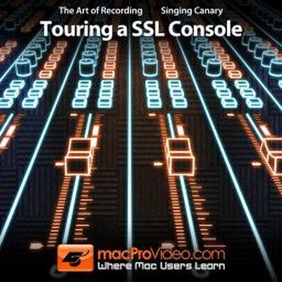 MacProVideo.com the Art of Audio Recording Touring a SSL Console TUTUORiAL-SONiTUS