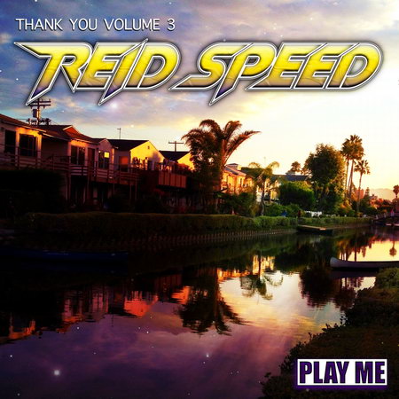 Reid Speed - Thank You Volume 3 (2012)
