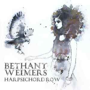 Bethany Weimers - Harpsichord Row [2012]