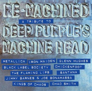 Re-Machined. A Tribute To Deep Purple's Machine Head (2012)