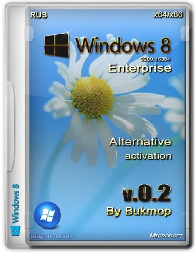 Windows 8 Enterprise Alternative Activation v.0.2 by Bukmop (x86/x64/RUS/2012)