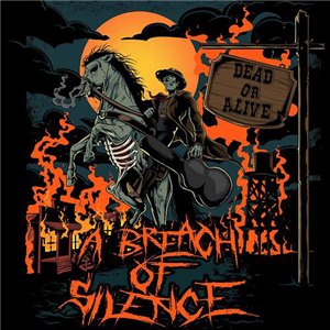 A Breach Of Silence - Dead Or Alive (2012)