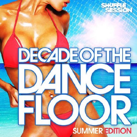 Decade of the Dancefloor - Summer Edition (2012)