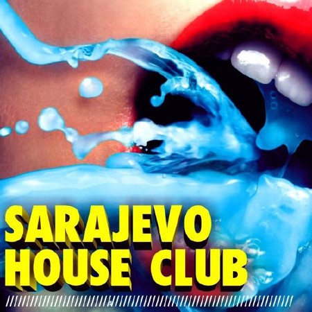 Sarajevo House Club (2012)