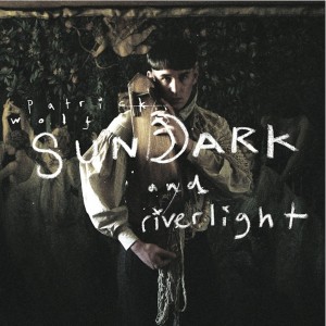 Patrick Wolf – Sundark and Riverlight (2012)