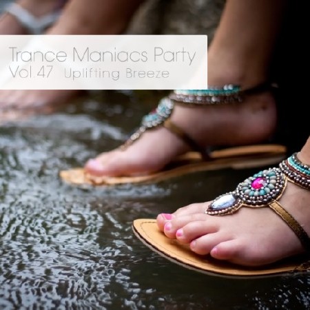 Trance Maniacs Party: Uplifting Breeze #47 (2012)