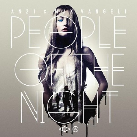 AN21 & Max Vangeli - People of the Night (2012)