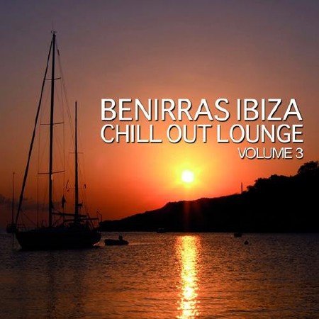 Benirras Ibiza Chill Out Lounge Vol 3 (2012)