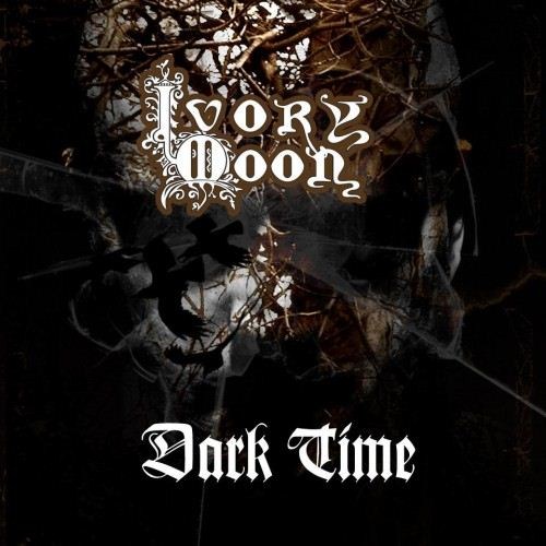 Ivory Moon - Dark Time (2012)