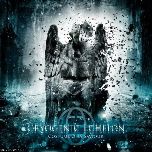 Cryogenic Echelon - Costume Of A Saviour (2012)