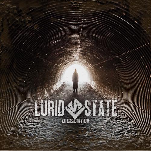 Lurid State - Dissenter (2012)